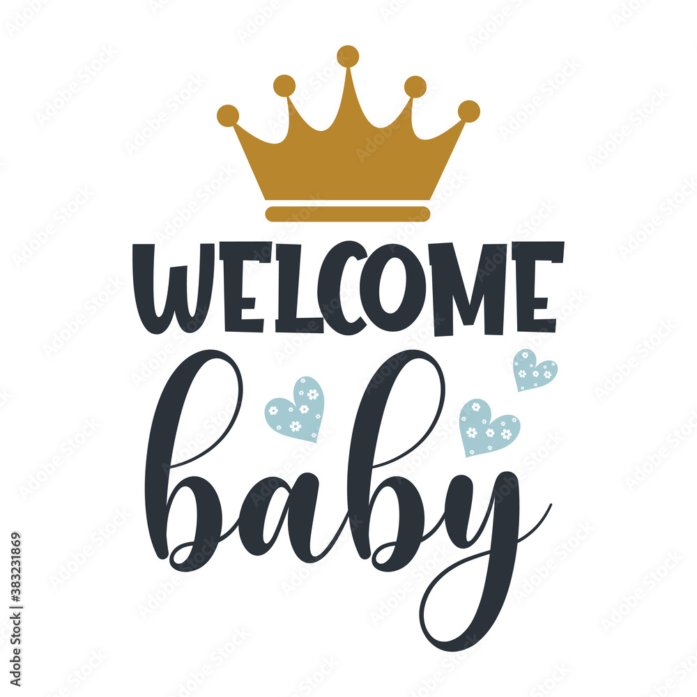 Baby positive slogan inscription. Baby boy postcard, banner