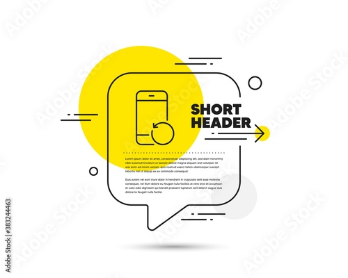 Recovery phone line icon. Speech bubble vector concept. Backup data sign. Restore smartphone information symbol. Recovery phone line icon. Abstract bubble balloon badge. Vector