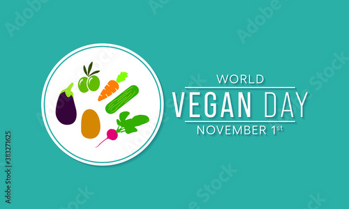 World Vegan Day is an annual event celebrated by vegans around the world every November 1st. Vector illustration design.