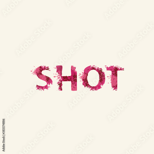 SHOT lettering in a modern style. Vector illustration in the form of abstract inscription with red splashes and blots of paint or blood on a light background