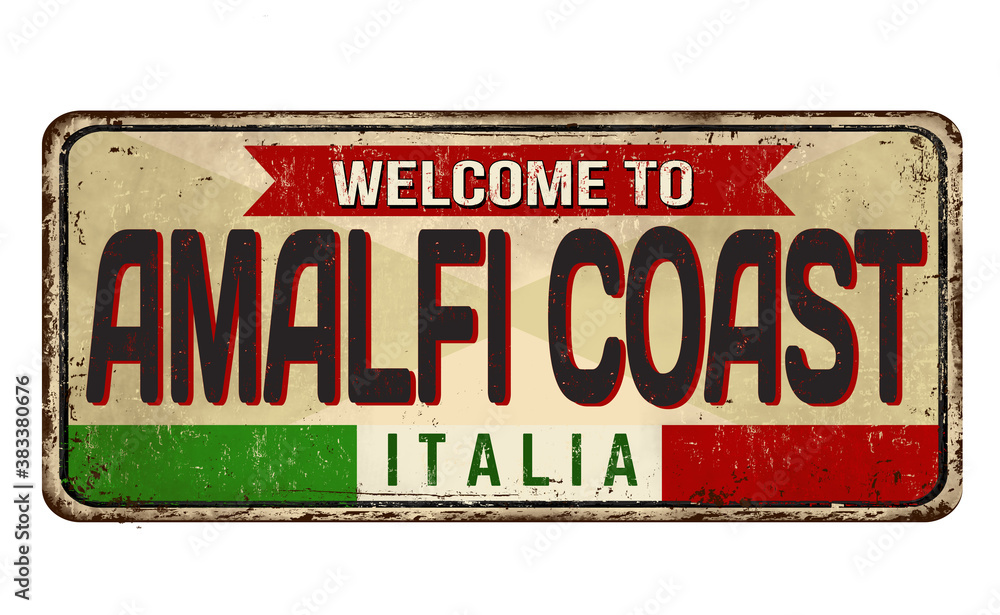 Fototapeta premium Welcome to Amalfi Coast vintage rusty metal sign