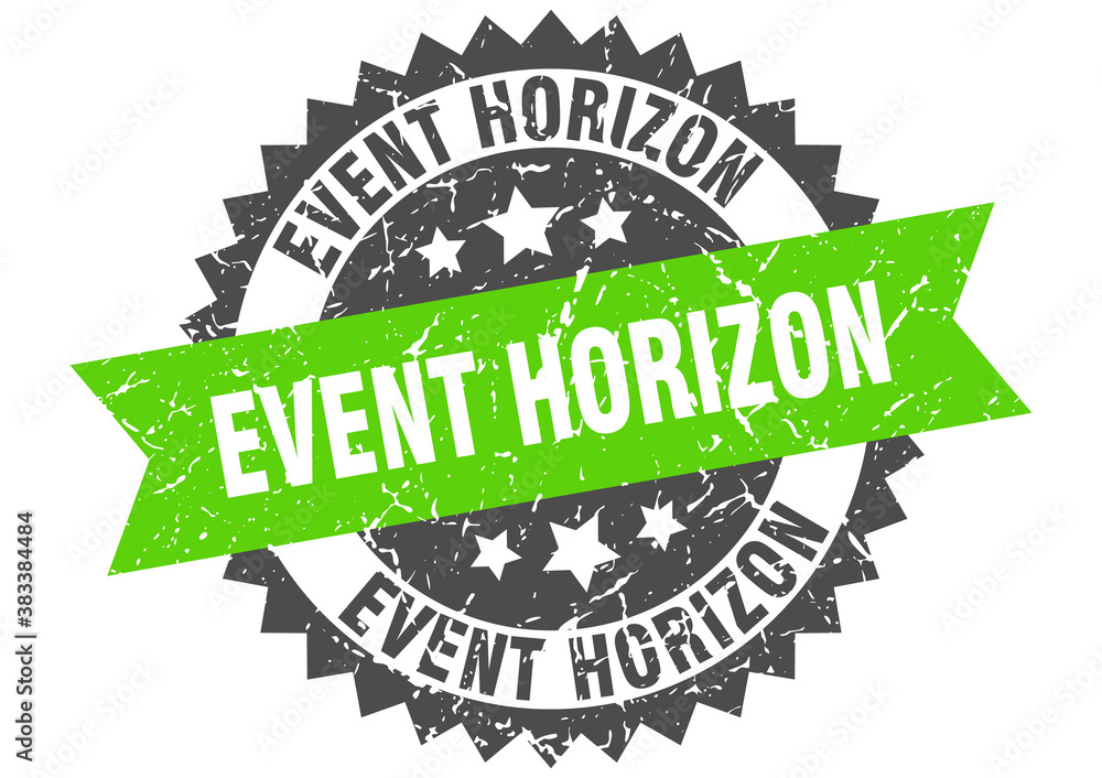 Obraz premium event horizon stamp. grunge round sign with ribbon