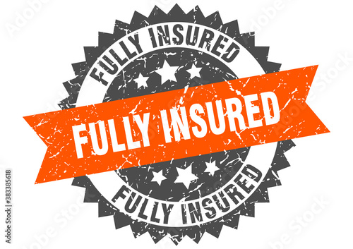 fully insured stamp. grunge round sign with ribbon