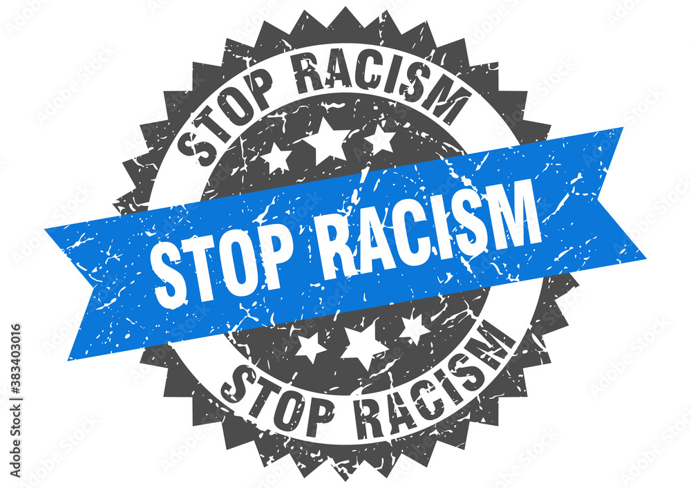 Obraz premium stop racism stamp. grunge round sign with ribbon