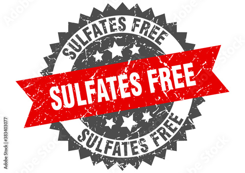 sulfates free stamp. grunge round sign with ribbon
