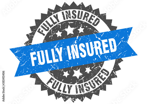 fully insured stamp. grunge round sign with ribbon
