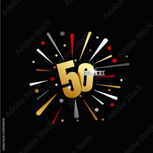 joyeux anniversaire- 50 ans