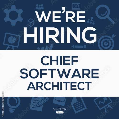 creative text Design (we are hiring Chief Software Architect),written in English language, vector illustration.