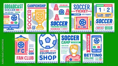 Soccer Collection Promotional Posters Set Vector. Soccer Camp And Training School, Ticket For Championship And Tournament Game Advertising Banners. Concept Template Style Color Illustrations