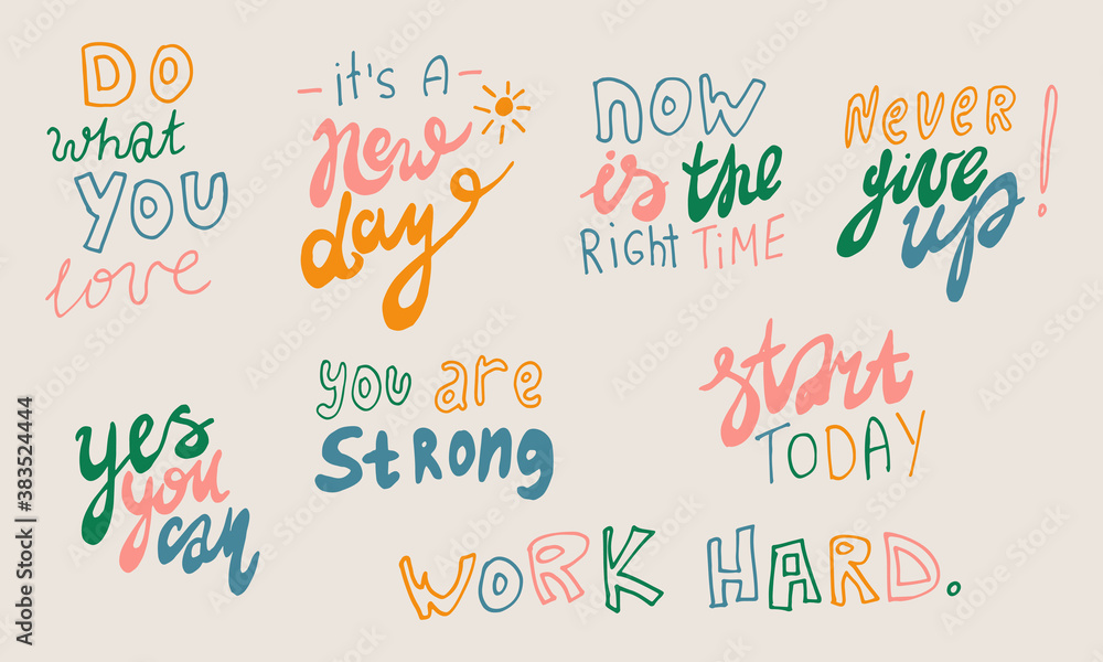 Naklejka premium Hand drawn motivational phrases. Vector illustration isolated on white background. Template for greeting card, banner or poster, t-shirt print. Collection of inspirational quotations