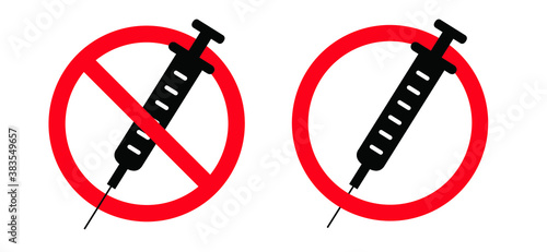 No drugs. No syringe. Stop no injection needles, medical syringe with needles. Do not hypodermic needle. Prohibition of vaccination. Say no. Vector forbid drug pictogram logo. Remdesivir medicine