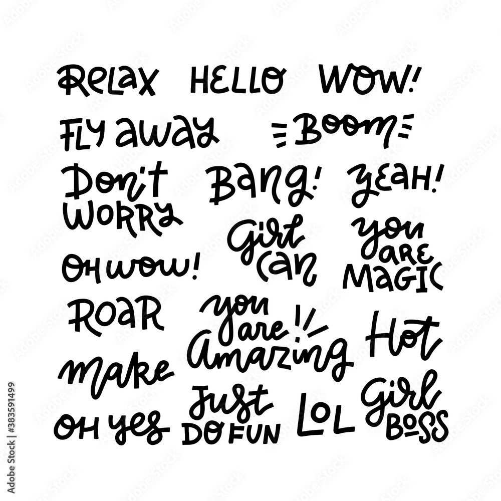 Obraz premium Set of short phrases for informal conversation. Hand drawn illustration. Modern bold line calligraphy Isolated on white background. Shirt emotional text for prints.