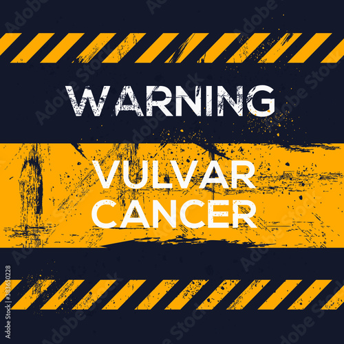 Warning sign (Vulvar cancer), vector illustration.