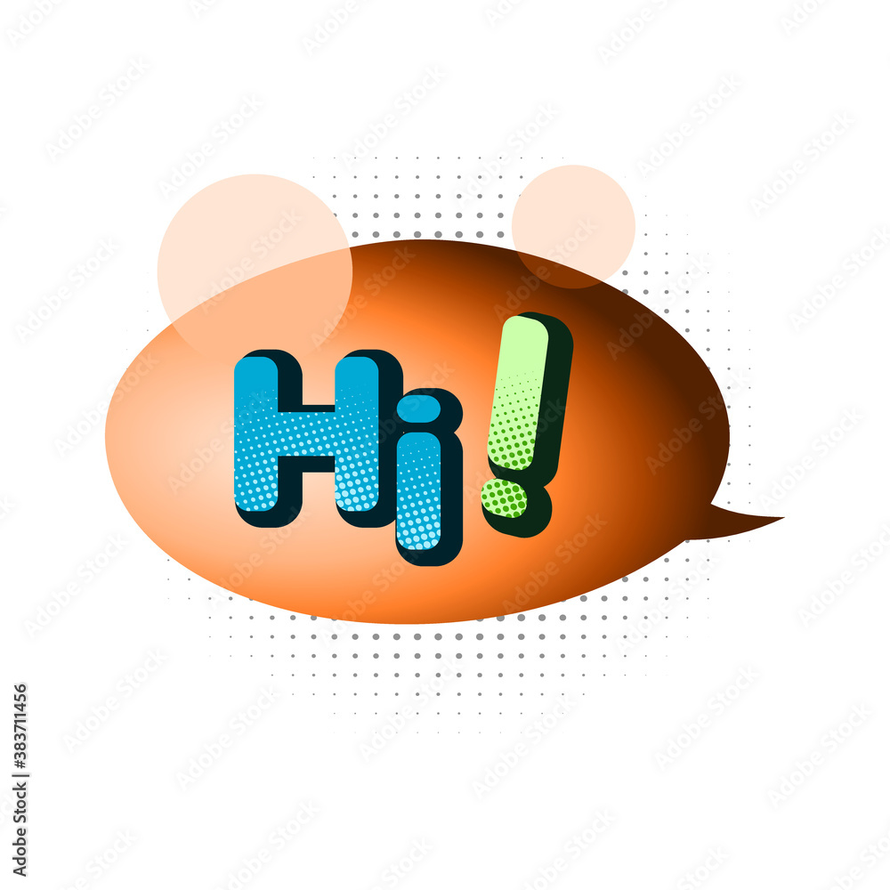 Fototapeta premium Comic speech bubble with expression text Hi!