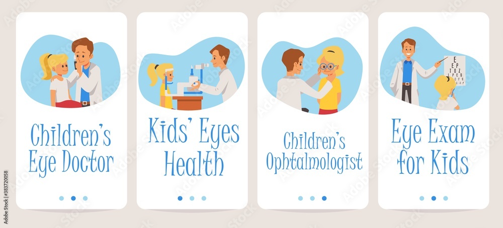 App screens set for kids eye doctor or ophthalmologist flat vector illustration.