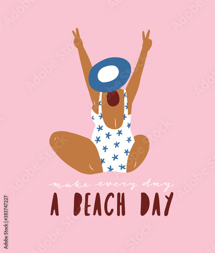 Summer poster with happy young girl and lettering - 'Make every day a beach day'  Cute vacation background in hand drawn style. Vector illustration. 