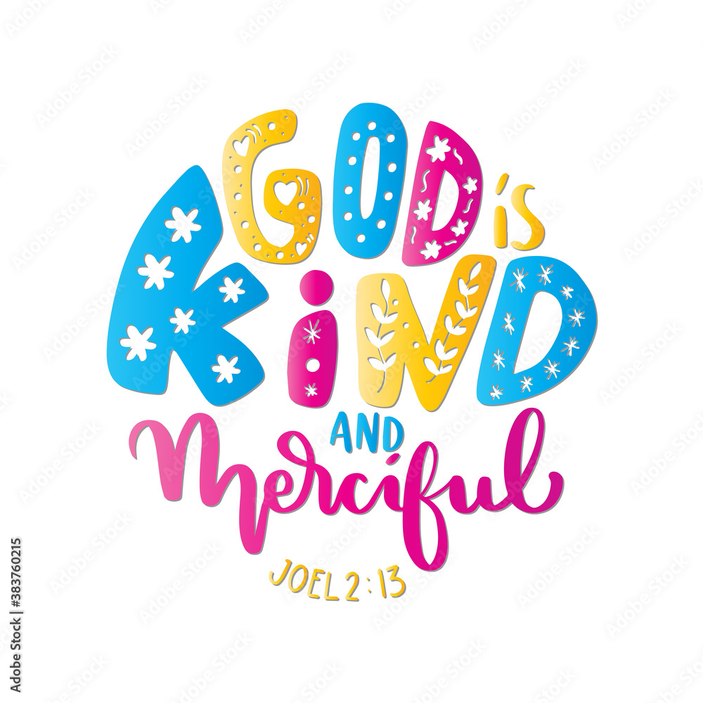 printable-bible-quote-hand-lettering-god-is-kind-and-merciful-on-white