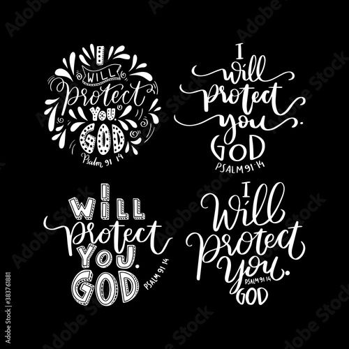 Set Of Printable Hand Lettered Quote. Scripture Hand Lettered. Psalm Bible Quote. I Will Protect You, God Hand Lettering Quote On Black Background. Modern Calligraphy.