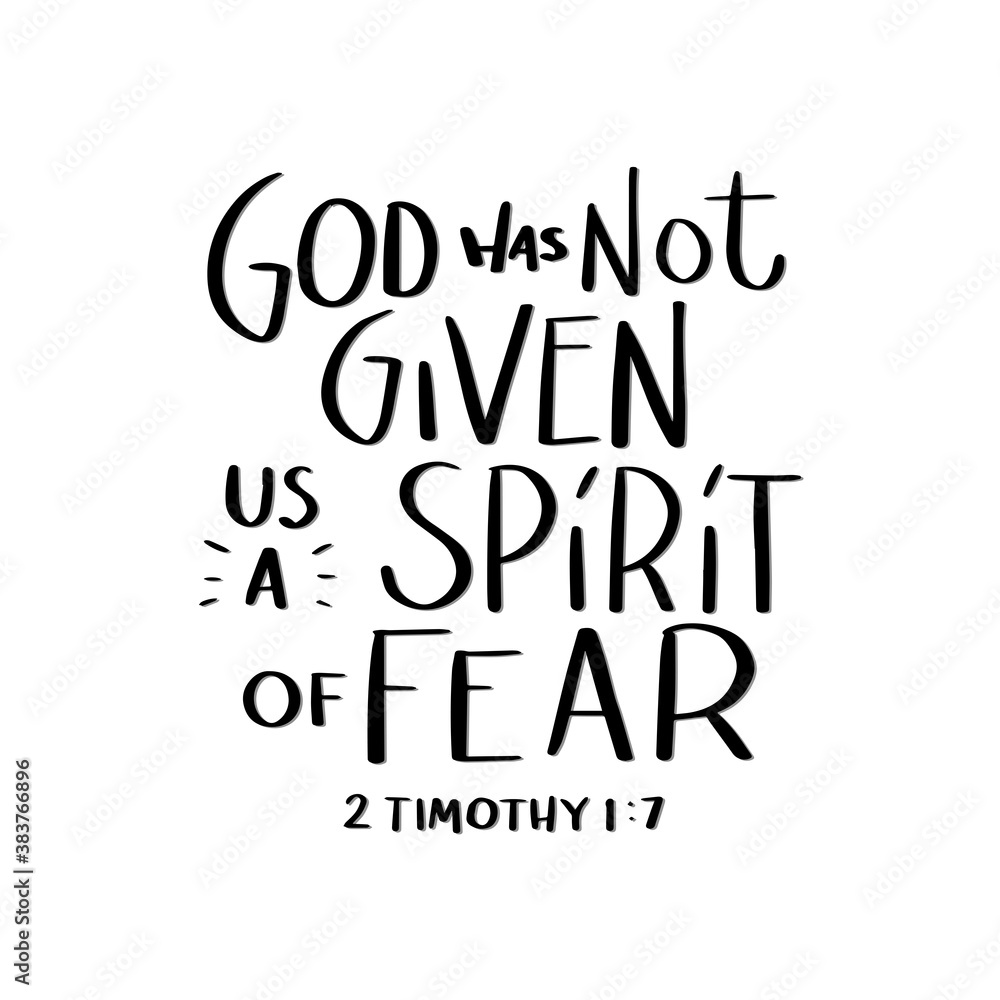 Printable Quote. Scripture Hand Lettering. God Has Not Given Us A Spirit Of Fear On White Background. Bible Quote. Modern Calligraphy. Handwritten Inspirational Motivation Quote. Printable Quote. Scripture Hand Lettering. God Has Not Given Us A Spirit Of Fear On White Background. Bible Quote. Modern Calligraphy. Handwritten Inspirational Motivation Quote.
