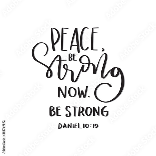 Printable Bible Quote. Scripture Hand Lettered. Peace Be Strong Now. Hand Lettering Bible Quote. Modern Calligraphy. Handwritten Inspirational Motivational Quote.