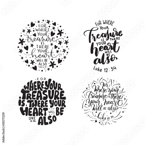 Printable Quote. Luke Scripture Lettering. For Where Your Treasure Is Where Your Heart Will Be Also. Modern Calligraphy. Handwritten Inspirational Motivation Quote.