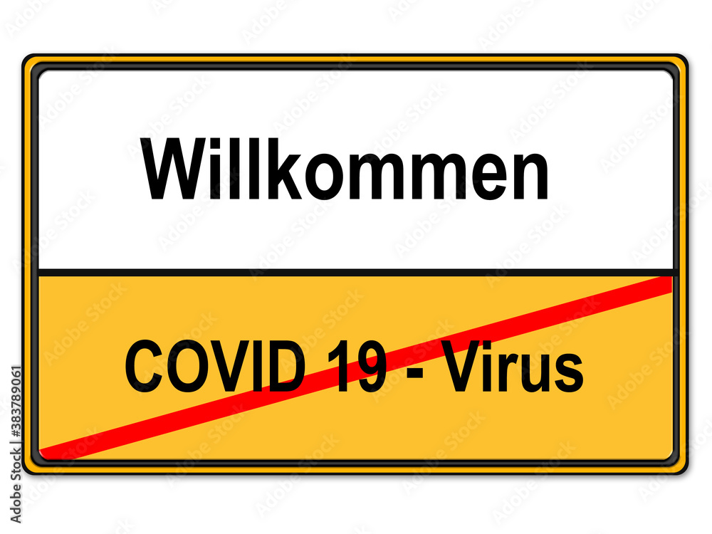 Ortsschild mit Corona, Covid-19 Virus durchgestrichen  und Willkommen, freigestellt