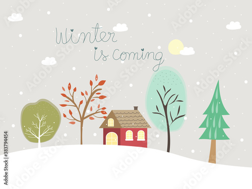 Winter background with home and trees under moonlight and snowfall. Sweet and cute wallpaper with text winter is coming for season greetings Christmas and happy new year celebration.
