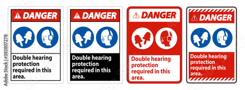 Danger Sign Double Hearing Protection Required In This Area With Ear Muffs & Ear Plugs