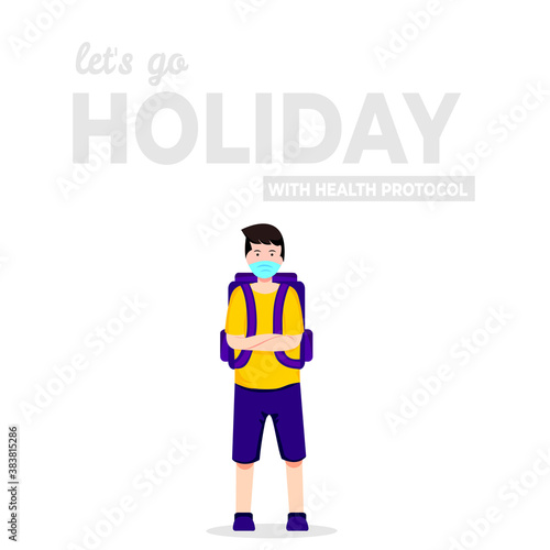flat design of let's go holiday with health protocol © ilham