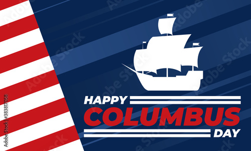 Happy Columbus Day. National holiday celebrate in the United States in October. Poster, banner, background design. 