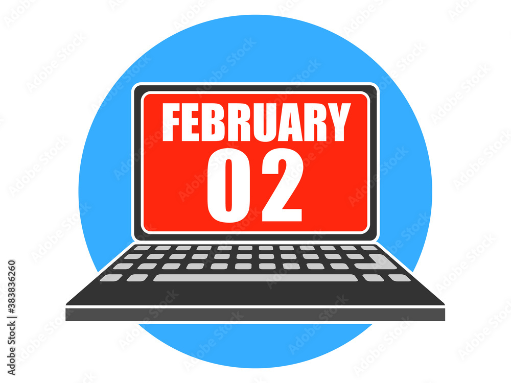 february 2nd. Day 2 of month, Laptop with date on screen winter month, day of the year concept february 2nd. Day 2 of month, Laptop with date on screen winter month, day of the year concept
