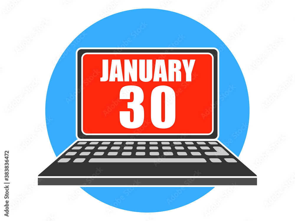 january 30th. Day 30 of month, Laptop with date on screen winter month, day of the year concept january 30th. Day 30 of month, Laptop with date on screen winter month, day of the year concept