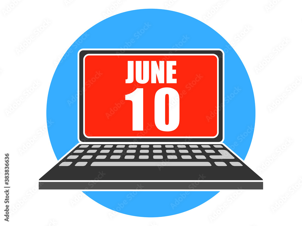 june 10th. Day 10 of month, Laptop with date on screen summer month, day of the year concept june 10th. Day 10 of month, Laptop with date on screen summer month, day of the year concept