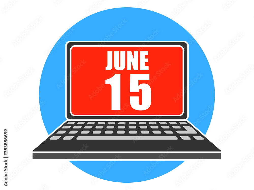 june 15th. Day 15 of month, Laptop with date on screen summer month, day of the year concept june 15th. Day 15 of month, Laptop with date on screen summer month, day of the year concept
