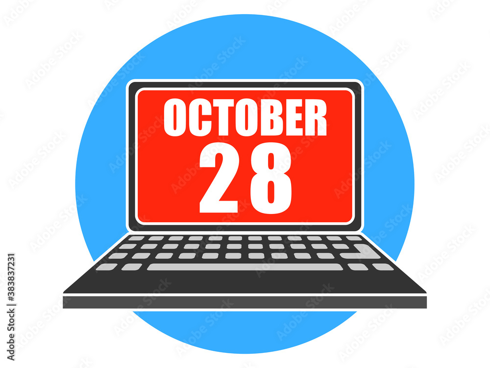 october 28th. Day 28 of month, Laptop with date on screen autumn month, day of the year concept october 28th. Day 28 of month, Laptop with date on screen autumn month, day of the year concept