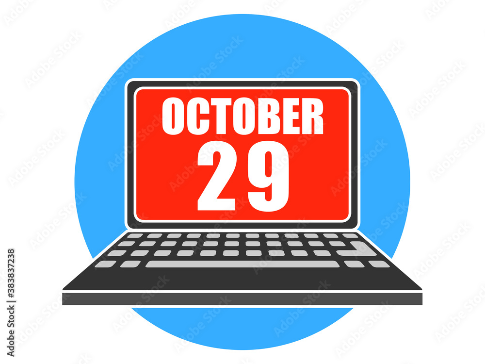 october 29th. Day 29 of month, Laptop with date on screen autumn month, day of the year concept october 29th. Day 29 of month, Laptop with date on screen autumn month, day of the year concept