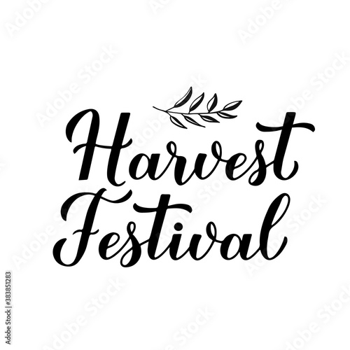 Harvest Festival calligraphy lettering isolated on white. Vector template for banner, typography poster, flyer, postcard, sticker, logo design, etc