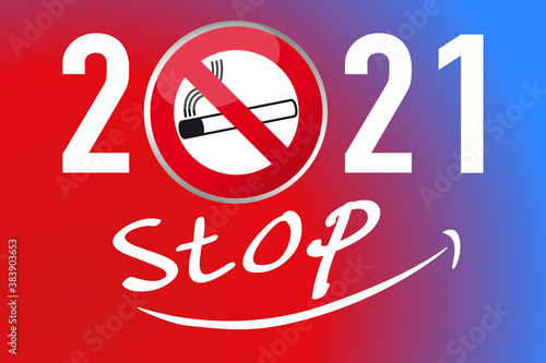 Carte de vœux 2021 sur le thème de la résolution d’arrêter de fumer, avec un panneau d’interdiction avec une cigarette, souligné par le mot Stop.