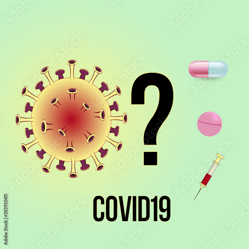 virus on a green background with pills and a syringe. Vaccine. Poster
