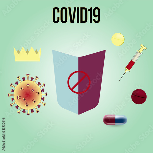 Coronavirus with a crown on a green background with a shield, pills and a syringe. Vaccine. Poster