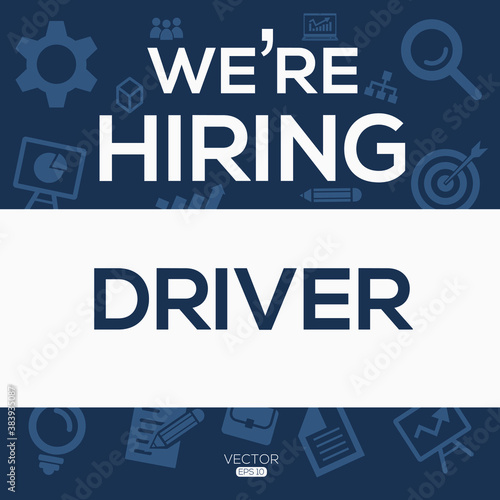 creative text Design (we are hiring  Driver),written in English language, vector illustration.