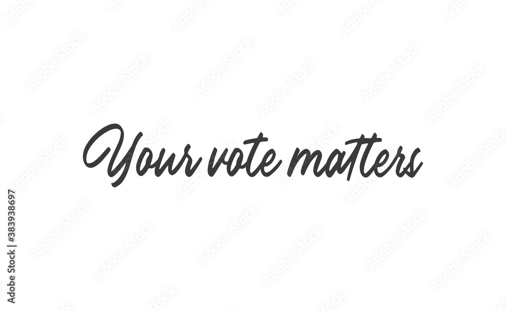 Your vote matters lettering style text design. USA 2020 presidential election. Your vote matters lettering style text design. USA 2020 presidential election.