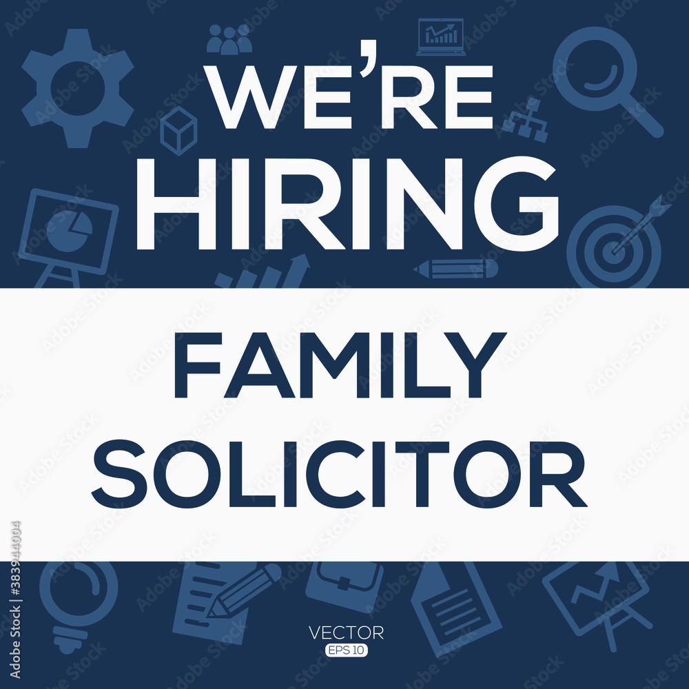 creative text Design (we are hiring  Family Solicitor),written in English language, vector illustration.