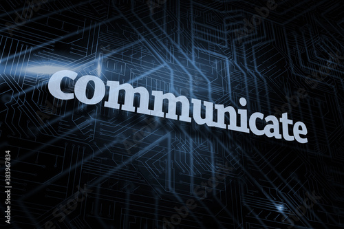 Communicate against futuristic black and blue background