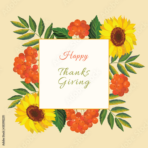 Holliday card template. Vector frame with autumn sunflowers, leaves and red rowanberries on a yellow background