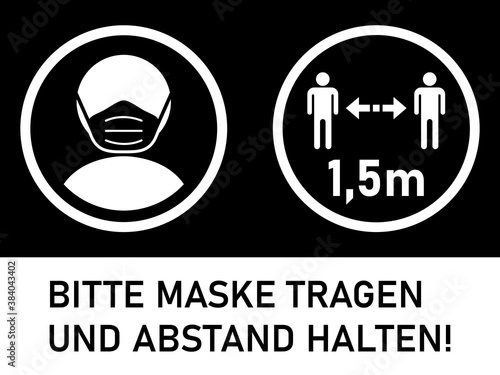 Bitte Maske tragen und Abstand halten 1,5m ("Please Wear a Face Mask and Keep Your Distance 1,5 Meters" in German) Horizontal Warning Sign including Text and Instruction Symbols. Vector Image.
