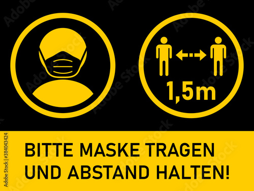 Bitte Maske tragen und Abstand halten 1,5m ("Please Wear a Face Mask and Keep Your Distance 1,5 Meters" in German) Horizontal Warning Sign including Text and Instruction Symbols. Vector Image.
