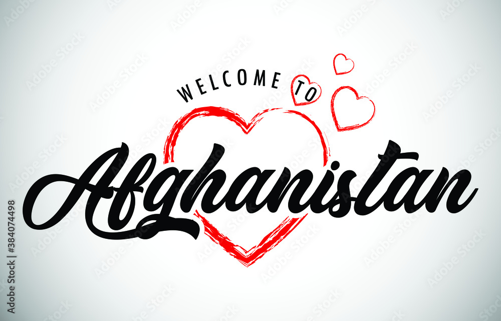 Afghanistan Welcome To Message with Handwritten Font in Beautiful Red Hearts Vector Illustration.