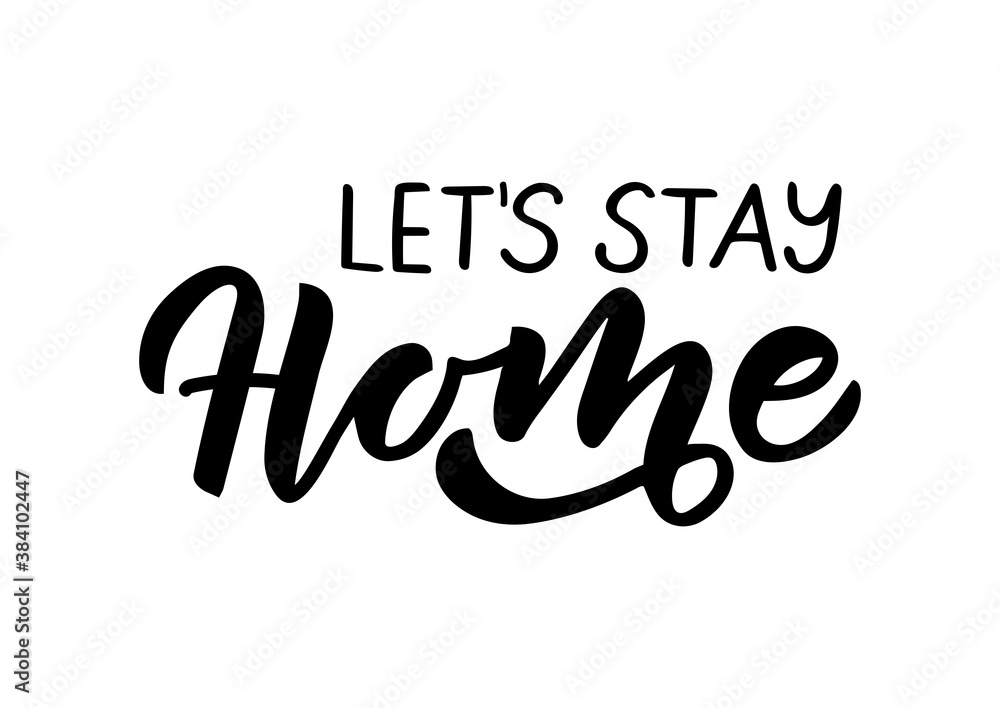Let's stay home hand drawn lettering