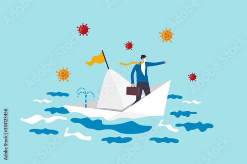 Leadership for crisis management in Coronavirus COVID-19 pandemic causing economic recession concept, businessman company leader manage to survive in sinking boat situation with virus pathogen.